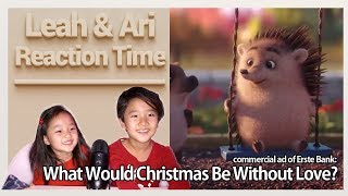 Leah amp Ari Reaction Time  Erste Christmas Ad 2018 What would Christmas be without love [upl. by Eiluj83]