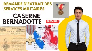 Demande Dextrait Des Services Militaires A La Caserne Bernadotte  Anciens Combattants [upl. by Didi]