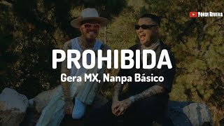 Gera MX Nanpa Básico  Prohibida LETRA [upl. by Gagnon]