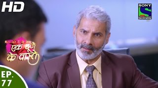 Ek Duje Ke Vaaste  एक दूजे के वास्ते  Episode 77  15th June 2016 [upl. by Sawtelle]