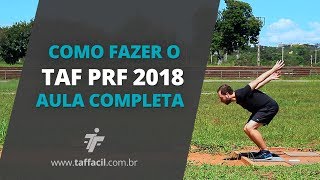 COMO FAZER O TAF DA PRF 2018  AULA COMPLETA  Eduardo Schneider  TAFácil [upl. by Grekin836]