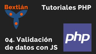 Curso PHP Básico 4 Validación de datos con JavaScript  jonmircha [upl. by Barny]