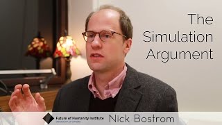 Nick Bostrom  The Simulation Argument Full [upl. by Nnaaihtnyc]