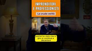 Imprenditori e professionisti la cruda verità [upl. by Assirialc]