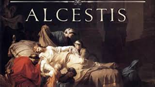 Alcestis by EURIPIDES read by  Full Audio Book [upl. by Hyozo443]