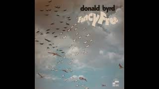 Donald Byrd  Fancy Free 1969 [upl. by Yarw]