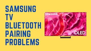 How To Solve Samsung TV Bluetooth Pairing Problems [upl. by Mahau332]