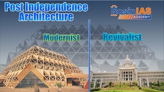 PostIndependence Architecture  Exploring Modernist amp Revivalist  Best Faculty Sosin IAS Academy [upl. by Gebhardt]