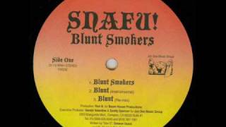 Snafu  Blunt Smokers [upl. by Corri]