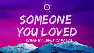 Someone You Loved Lyrics Video  Lewis Capaldi [upl. by Mini37]