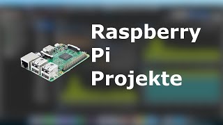 Top 4 Raspberry Pi Projekte [upl. by Mariand]