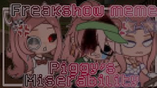 🐷🧪•Freakshow meme•‼️💤•Piggys Miserability•🦴🐾•Bl00d Warning•⚠️ [upl. by Indys]