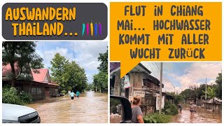 Chiang Mai 04102024  das Hochwasser kommt zurück mit aller Wucht [upl. by Tripp]