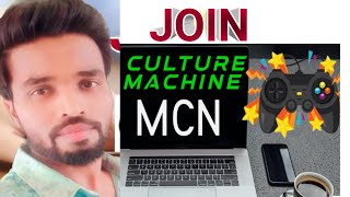 Culture MachineMCN JOIN  HOW TO APPLY MCN MULTI CHANNEL NETWORK YOUTUBE MCN MCNCMS [upl. by Mik]