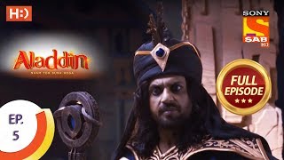 Aladdin  Ep 5  Full Episode  27th August 2018 [upl. by Santini]