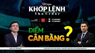 KHỚP LỆNH 20032024 Điểm cân bằng  VTVMoney [upl. by Illah506]