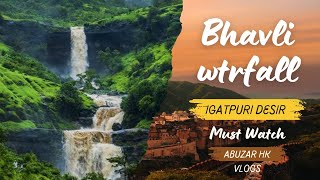 Igatpuri Hill Station In Monsoon  Bhavli Waterfall amp Dam  Ashoka Waterfall [upl. by Carlin879]