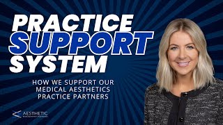 Why You Need A Support System For Your Medical Aesthetics Practice  Aesthetic Management Partners [upl. by Aborn926]