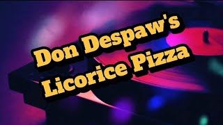 Don Despaws Licorice Pizza Marathon [upl. by Dlorah]