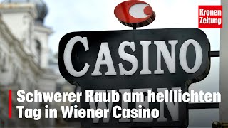 Schwerer Raub am helllichten Tag in Wiener Casino  kronetv NEWS [upl. by Latihs]