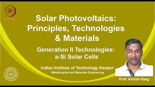 noc19mm04 Lecture 33  Generation II Technologies  CdTe Solar Cells [upl. by Woodman586]