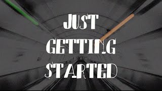 Just Getting Started Lyric Video [upl. by Nelaf138]