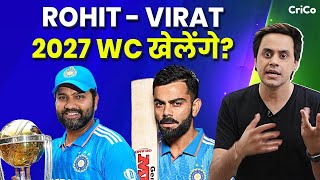 ROHIT और VIRAT 2027 का WORLD CUP खेलेंगे  CRICO  RJ RAUNAC [upl. by Yesnek]