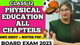 Physical education class 12 all chapters  Class 12 Physical Education  ONE SHOT Board Exam 2023 [upl. by Alecram]