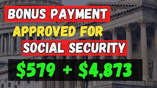 MASSIVE UPDATE 579 BONUS amp 4873 SOCIAL SECURITY PAYMENTS COMING FOR SENIORS 65 [upl. by Neely]