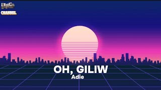 Adie OH  GILIW Lyrics Video [upl. by Dew]