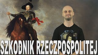 Szkodnik Rzeczpospolitej  Władysław IV Waza Historia Bez Cenzury [upl. by Maclay]