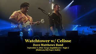 quotAll Along The Watchtowerquot w Celisse  Dave Matthews Band  932022 MulticamHQAudio Gorge N2 [upl. by Nylegna]