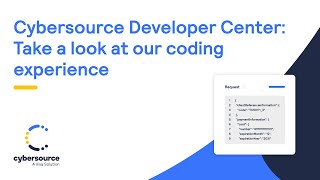 Cybersource Developer Center  Take a look at our coding experience [upl. by Sybil798]