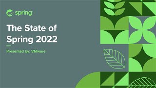 The State of Spring Report 2022 by VMwareTanzu Summary [upl. by Ahsikan817]