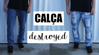 DIY COMO FAZER DESTROYED E DESBOTAR CALÇA  SUELLEN REDESIGN [upl. by Rudy921]