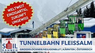 🇦🇹🚠 Tunnelbahn Fleißalm  Gruppenpendelbahn  GroßglocknerHeiligenblut  inkl Details zur Bahn [upl. by Airom]