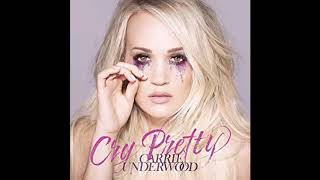 Carrie Underwood  Cry Pretty [upl. by Bollay]