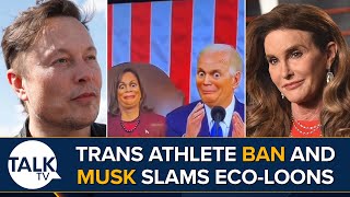 Transgender Athlete Banned From Competing amp Elon Musk Slams Eco Warriors Mad World [upl. by Skyler137]