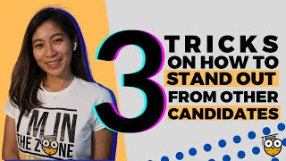 3 Tricks On How to Stand Out From Other Candidates [upl. by Uolyram]