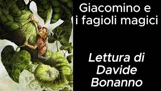 Giacomino e i fagioli magici Lettura di Davide Bonanno [upl. by Esinev701]