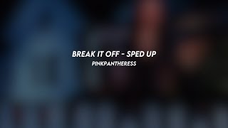 break it off pinkpantheress sped up [upl. by Aihsoj]