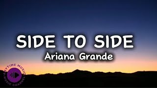 Side To Side  Ariana Grande ft Nicki Minaj Lirik [upl. by Derf]