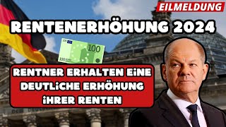 🔴EILMELDUNG Rentenerhöhung 2024  Mehr Geld für Rentner ab Juli Wie hoch wird die Rente sein [upl. by Hachman]