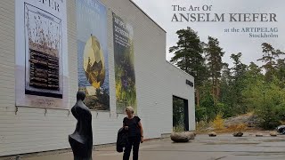 The Art Of Anselm Kiefer  Stockholm Artipelag Museum [upl. by Adon]