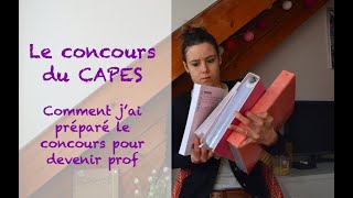 LE CAPES  comment jai préparé le concours [upl. by Terb]