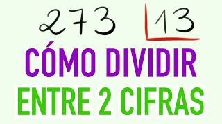 Cómo hacer divisiones de 2 cifras sin resta con prueba de la división 273 entre 13 [upl. by Ki]