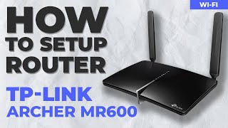 ✅ How to Setup TPLink Archer MR600 [upl. by Lseil]