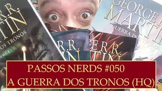 A Guerra dos Tronos  Resenha das HQs de Game of Thrones  Passos Nerds 050 [upl. by Iphigeniah]