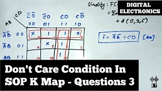 Dont Care Condition In SOP K Map  Questions 3  Karnaugh Map  Digital Electronics [upl. by Engamrahc]