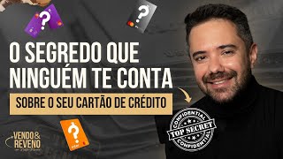 O Segredo que Ninguém Te Conta Sobre o Seu Cartão de Crédito [upl. by Eelrihs298]